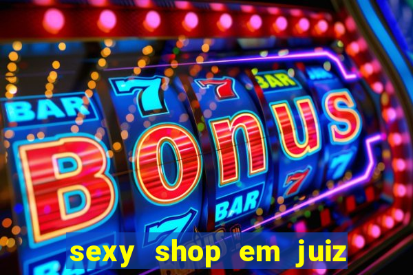 sexy shop em juiz de fora